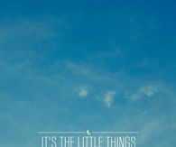 Its the little things