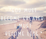 God must become greater