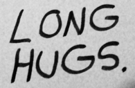 Long hugs