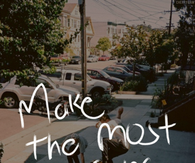 Make the most of life