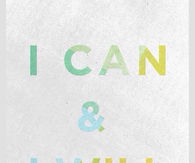 I can and i will