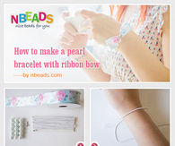 How to Make A Pearl Bracelet with Ribbon Bow