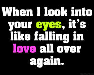When I look into your eyes...