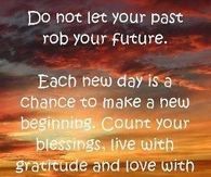 Do not let your past rob you