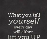 What you tell yourself