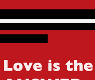 Love is the answer