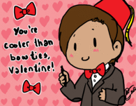 Youre cooler than bow ties valentine