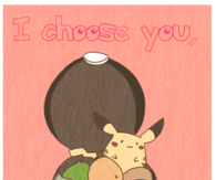 I choose you valentine