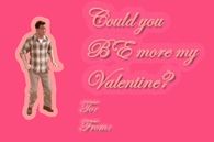 Could you be my Valentine?