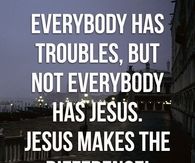 Jesus makes the difference