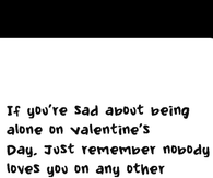 If you're sad 