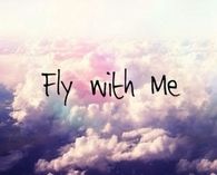 Fly with me