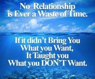 No Relationship is ever a waste