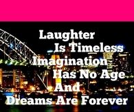 Laughter is timeless imagination