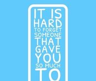 Hard to forget someone 