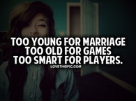 Too Young For Marriage