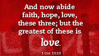 The greatest is love