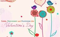 Love, friendship, happiness this Valentines Day