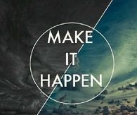 Make it happen