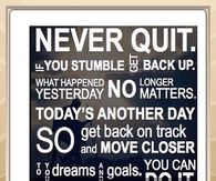 Never quit