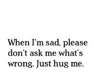 Just hug me