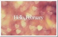 Hello February