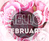 Hello February