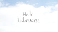 Hello February