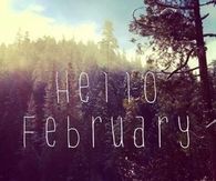 Hello February