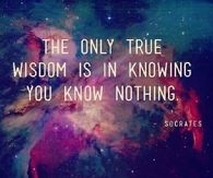The only true wisdom
