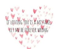 Let me be forever wrong