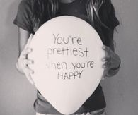 You're prettiest when you're happy