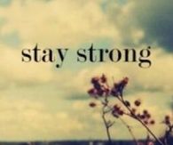Stay strong
