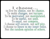 I choose