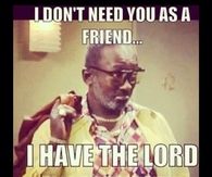 I have the lord on my side