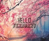 Hello February