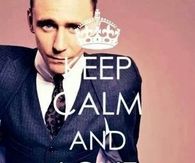 Keep calm and love tom hiddleston