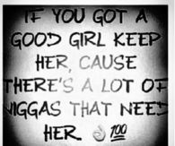 If You Got A Good Girl