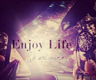 Enjoy Life