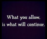 What You Allow