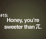Honey you are sweeter than pie