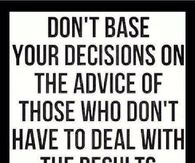 Dont Base Your Decisions