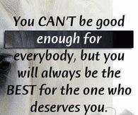 for the one who deserves you