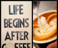 life begins after coffee