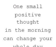 One Small Positive Thought