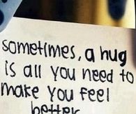 A hug is all you need to make you feel better