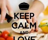 Keep calm and love cooking