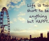 Life is too short anything