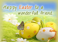 Happy easter to a wonderful friend