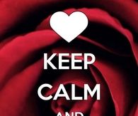 Keep calm and be my valentine